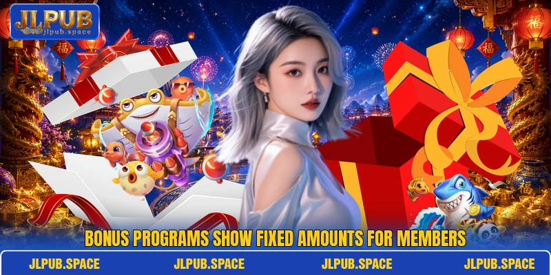Bonus programs show fixed amounts for members Bonus programs show fixed amounts for members