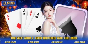 Cash Vault Arena X – Enter High Stakes Vault Challenges