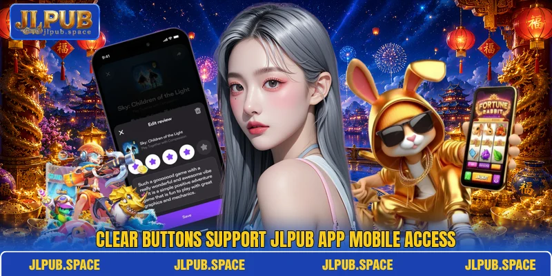 Clear buttons support JLPub app mobile access