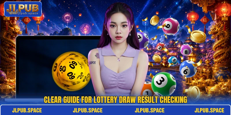 Clear guide for Lottery Draw result checking