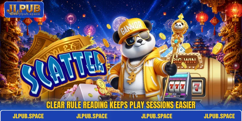 Clear rule reading keeps play sessions easier Clear rule reading keeps play sessions easier