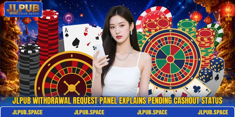 JLPub withdrawal request panel explains pending cashout status