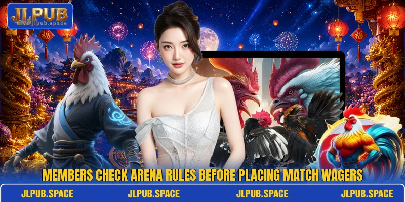 Members check arena rules before placing match wagers Members check arena rules before placing match wagers