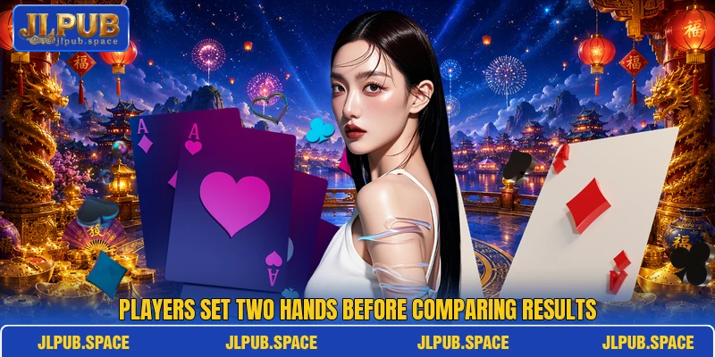 Players set two hands before comparing results