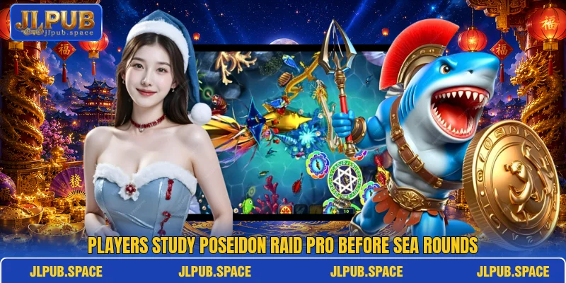 Players study Poseidon Raid Pro before sea rounds