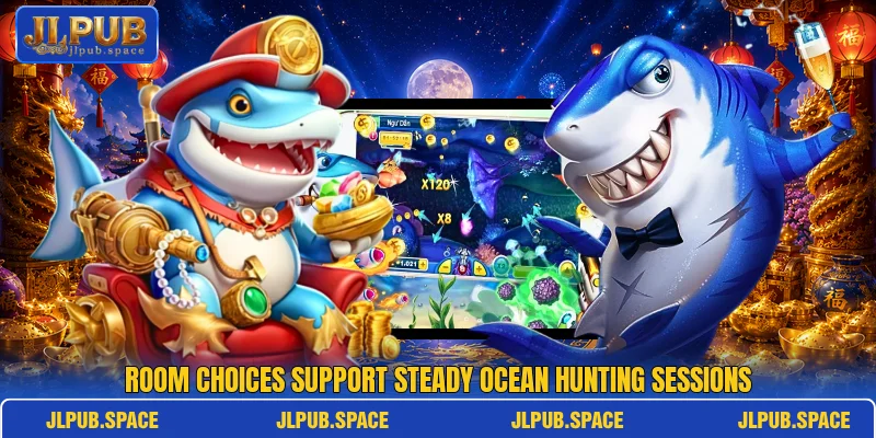 Room choices support steady ocean hunting sessions
