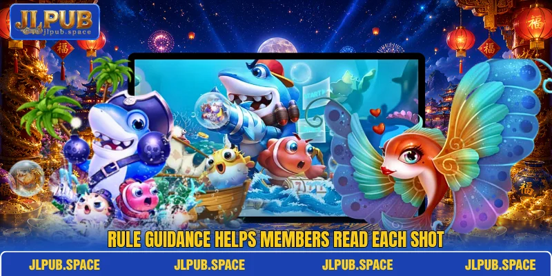 Rule guidance helps members read each shot