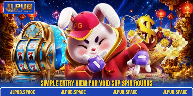 Simple entry view for Void Sky Spin rounds Simple entry view for Void Sky Spin rounds
