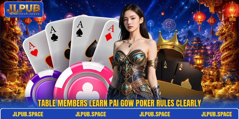 Table members learn pai gow poker rules clearly